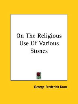 portada on the religious use of various stones (en Inglés)