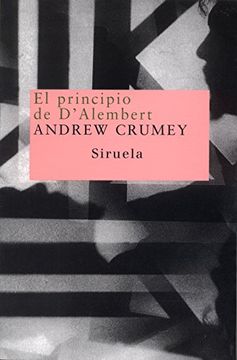 portada El principio de D'Alembert: Una novela en tres cuadros (in Spanish)
