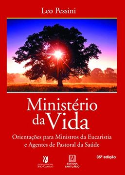 portada Ministério da Vida. Orientações Para Ministros da Eucaristia e Agentes de Pastoral da Saúde (em Portuguese do Brasil)