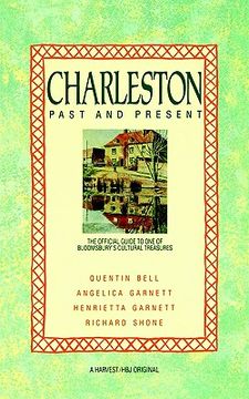 portada charleston: past and present: the official guide to one of bloomsbury's cultural treasures (en Inglés)