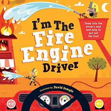 portada I'M the Fire Engine Driver: Jump Into the Driver'S Seat and Help to put out the Fire! (I’M the Driver) 