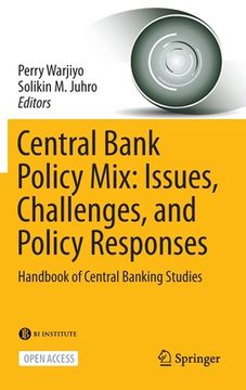 portada Central Bank Policy Mix: Issues, Challenges, and Policy Responses: Handbook of Central Banking Studies (en Inglés)