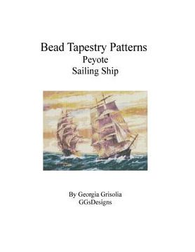 portada Bead Tapestry Patterns Peyote Sailing Ship (en Inglés)