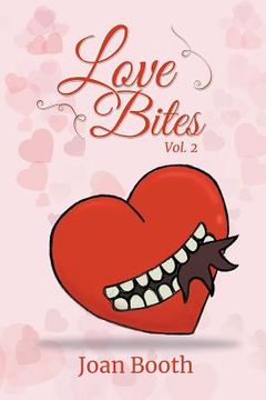 portada Love Bites: Vol. 2 (en Inglés)