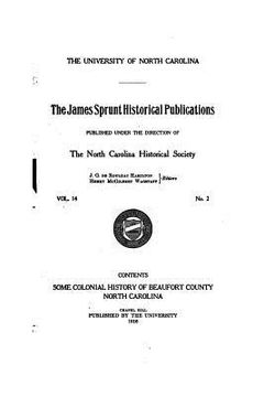 portada Some Colonial History of Beaufort County, North Carolina (en Inglés)