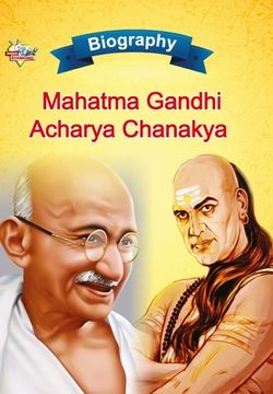 portada Biography of Mahatma Gandhi and Acharya Chanakya (en Inglés)
