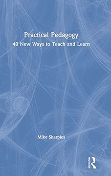 portada Practical Pedagogy: 40 new Ways to Teach and Learn (en Inglés)