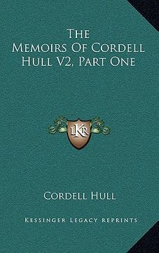 portada the memoirs of cordell hull v2, part one (en Inglés)