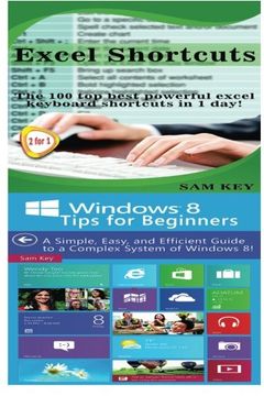 portada Excel Shortcuts & Windows 8 Tips for Beginners: Volume 67 (Programming)
