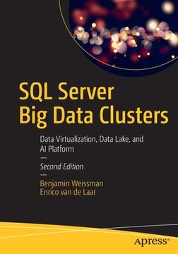 portada Sql Server big Data Clusters: Data Virtualization, Data Lake, and ai Platform (en Inglés)