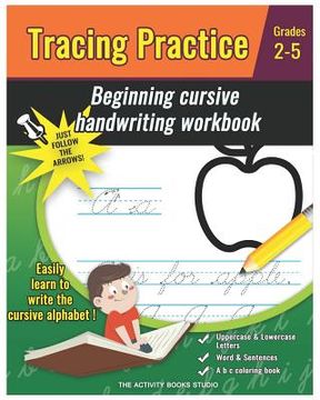 portada Tracing Practice: cursive handwriting workbook for kids beginners: a b c coloring book, cursive writing books for kids, preschool practi (en Inglés)