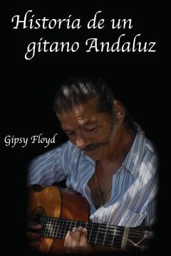 portada Historia de un gitano Andaluz (in Spanish)
