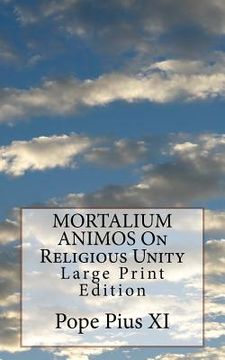 portada MORTALIUM ANIMOS On Religious Unity: Large Print Edition 