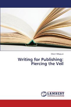 portada Writing for Publishing: Piercing the Veil