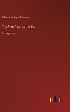 portada The Man Against the Sky: in large print (in English)