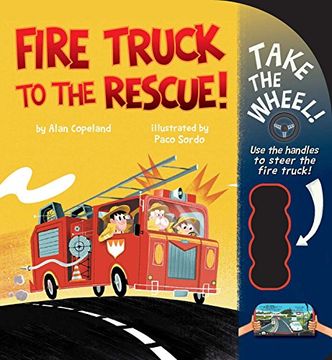portada Fire Truck to the Rescue! (Take the Wheel!) (en Inglés)