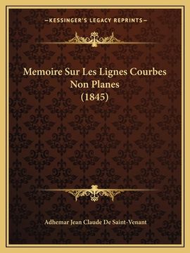 portada Memoire Sur Les Lignes Courbes Non Planes (1845) (in French)