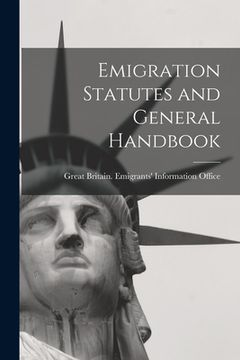 portada Emigration Statutes and General Handbook [microform]