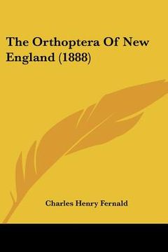 portada the orthoptera of new england (1888) (en Inglés)