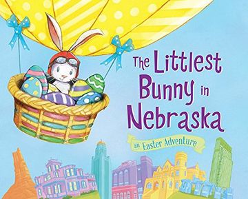 portada The Littlest Bunny in Nebraska: An Easter Adventure (en Inglés)