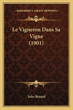 portada Le Vigneron Dans Sa Vigne (1901) (en Francés)