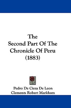 portada the second part of the chronicle of peru (1883)
