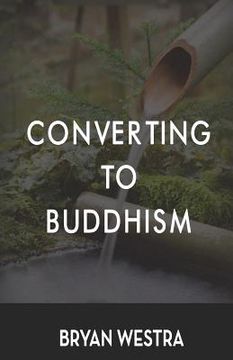portada Converting To Buddhism (en Inglés)