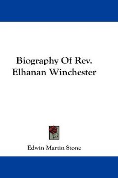 portada biography of rev. elhanan winchester (in English)