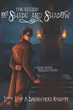 portada Of Shade and Shadow: The Exiled: