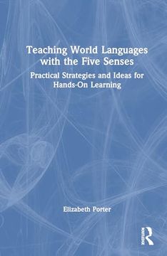 portada Teaching World Languages With the Five Senses (en Inglés)