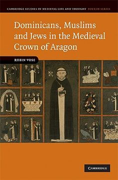 portada Dominicans, Muslims and Jews in the Medieval Crown of Aragon (Cambridge Studies in Medieval Life and Thought: Fourth Series) (in English)
