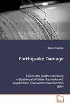portada Earthquake Damage: Seismische Nachverstärkung erdbebengefährdeter Bauwerke mit angeklebten Faserverbundwerkstoffen (FRP)
