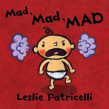 portada Mad, Mad, mad (Leslie Patricelli Board Books) (en Inglés)