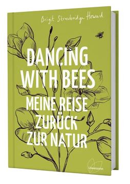 portada Dancing With Bees: Meine Reise Zurück zur Natur (en Alemán)