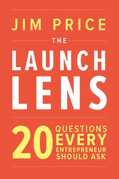 portada The Launch Lens: 20 Questions Every Entrepreneur Should Ask (in English)
