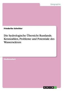 portada Die Hydrologische Ubersicht Russlands. Kennzahlen, Probleme Und Potentiale Des Wassersektors (German Edition)