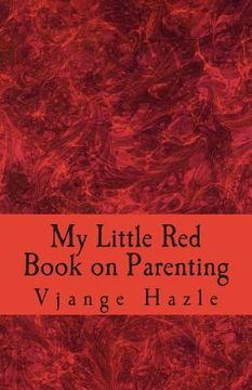 portada My Little Red Book on Parenting (en Inglés)