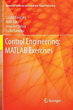 portada Control Engineering: Matlab Exercises (Advanced Textbooks in Control and Signal Processing) (en Inglés)