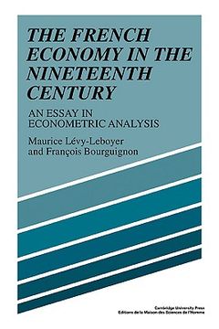 portada The French Economy in the Nineteenth Century: An Essay in Econometric Analysis (en Inglés)