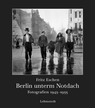 portada Berlin unterm Notdach: Fotografien 1945-1955