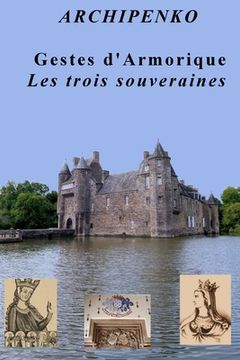 portada Gestes d'Armorique: Les trois souveraines - Tome III (in French)
