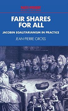 portada Fair Shares for All: Jacobin Egalitarianism in Practice (Past and Present Publications) (in English)