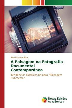 portada A Paisagem na Fotografia Documental Contemporânea: Tendências estéticas na obra "Paisagem Submersa"