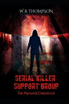 portada Serial Killer Support Group: The Predator Chronicles