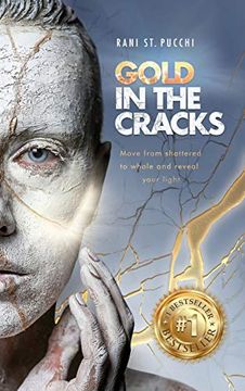 portada Gold in the Cracks: Move From Shattered to Whole and Reveal Your Light (en Inglés)