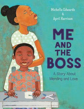 portada Me and the Boss: A Story About Mending and Love 