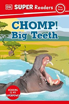 portada Dk Super Readers Pre-Level Chomp! Big Teeth (in English)