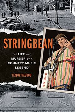 portada Stringbean: The Life and Murder of a Country Legend (Music in American Life) (en Inglés)