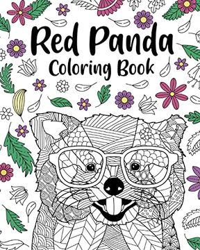 portada Red Panda Coloring Book: Coloring Books for Adults, Gifts for Panda Lovers, Floral Mandala Coloring Page (en Inglés)