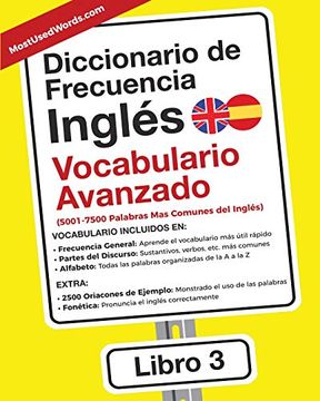 portada Diccionario de Frecuencia - Inglés - Vocabulario Avanzado: 5001-7500 Palabras mas Comunes del Ingles (in Spanish)
